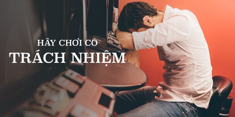 Yêu cầu hỗ trợ để chơi có trách nhiệm hơn